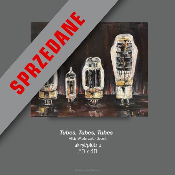 SPRZEDANE Alicja Włodarczyk-Gobert - Tubes, Tubes, Tubes