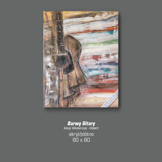 SPRZEDANE Alicja Włodarczyk-Gobert - Barwy Gitary - 2