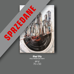 SPRZEDANE Alicja Włodarczyk-Gobert - Vinyl City