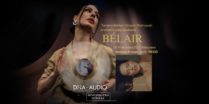 Tamara Behler i Grzech Piotrowski - premiera winylowego albumu BÉLAIR